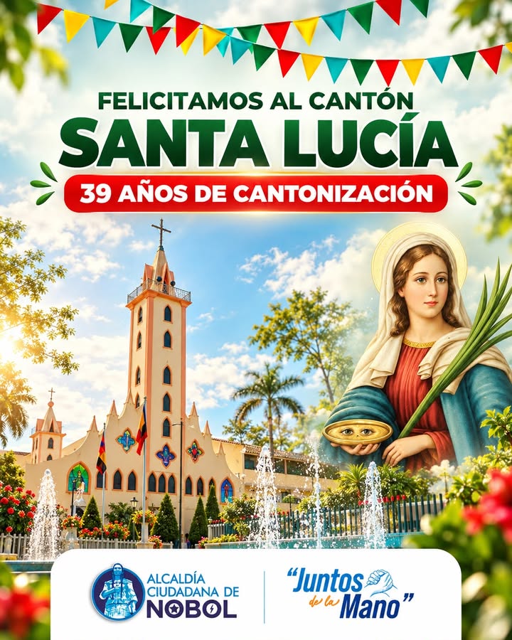 Nobel celebra 39 años de cantonización de Santa Lucía con festejos y saludos institucionales
